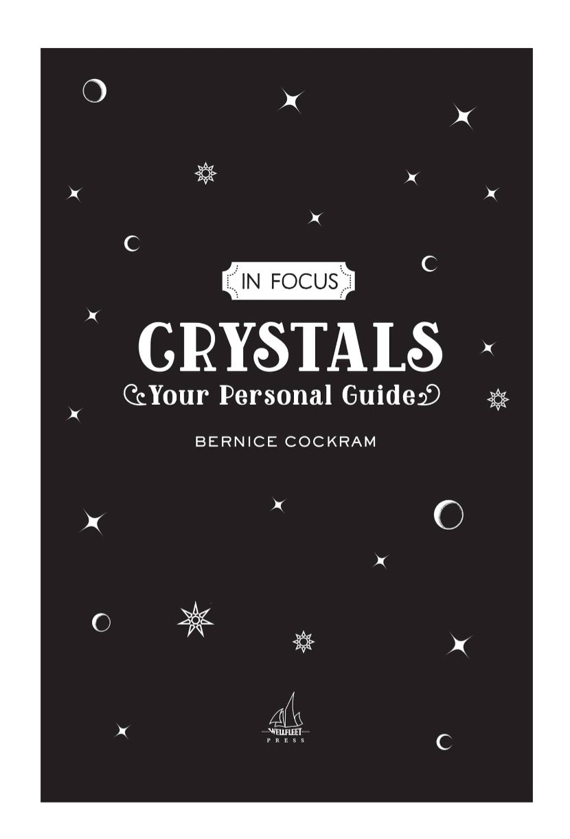 In Focus Crystals Your Personal Guide By Bernice Cockram